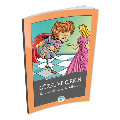 Güzel ve Çirkin - G.Suzanne de Villeneuve - Maviçatı Yayınları