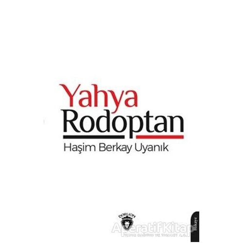 Yahya Rodoptan - Haşim Berkay Uyanık - Dorlion Yayınları