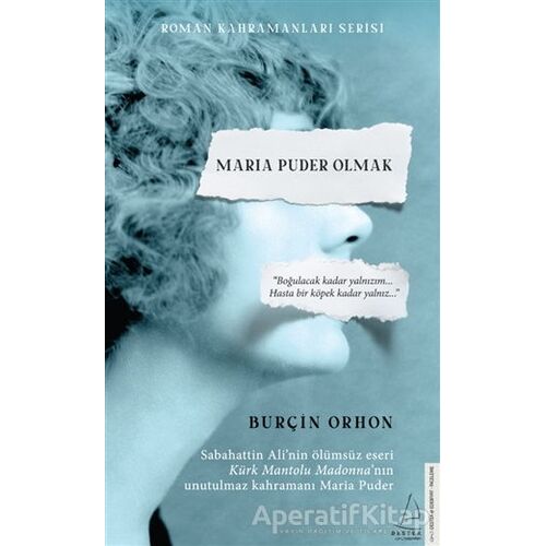 Maria Puder Olmak - Burçin Orhon - Destek Yayınları