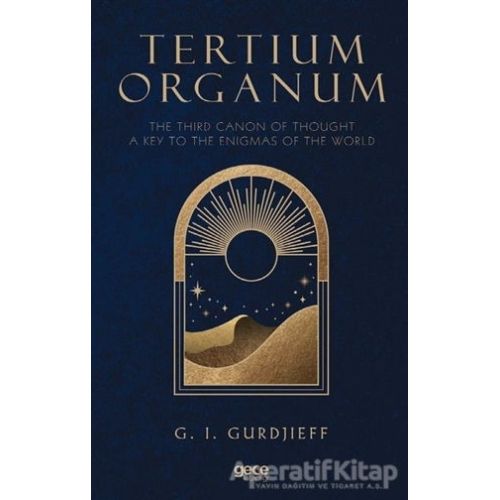 Tertium Organum - G. I. Gurdjieff - Gece Kitaplığı