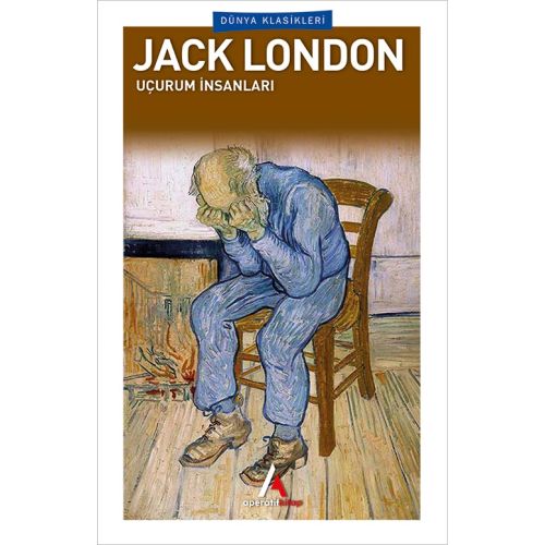 Uçurum İnsanları - Jack London - Aperatif Dünya Klasikleri