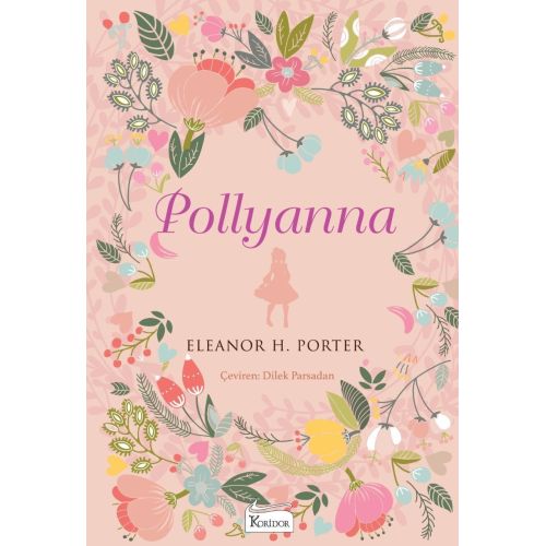 Pollyanna - Eleanor H. Porter - Koridor Yayıncılık
