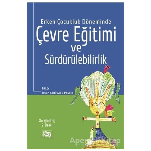 Erken Çocukluk Döneminde Çevre Eğitimi ve Sürdürülebilirlik