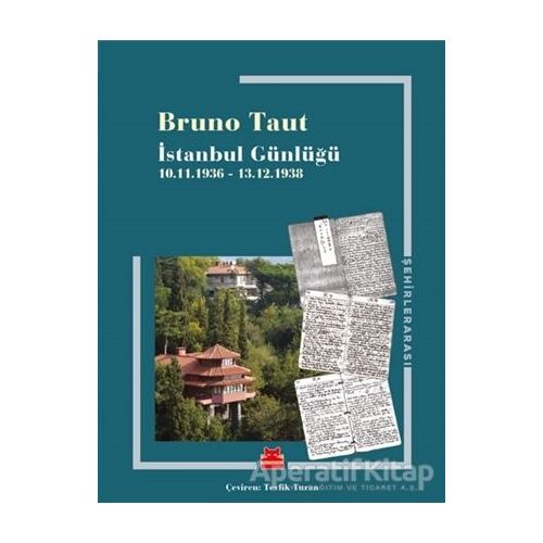 İstanbul Günlüğü - Bruno Taut - Kırmızı Kedi Yayınevi