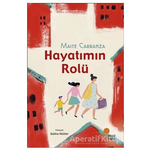 Hayatımın Rolü - Maite Carranza - Günışığı Kitaplığı