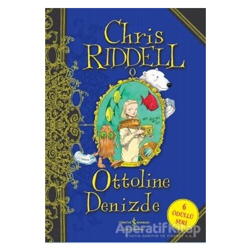Ottoline Denizde - Chris Riddell - İş Bankası Kültür Yayınları