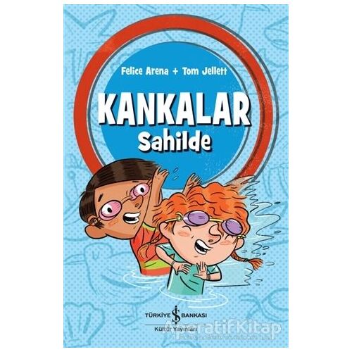 Kankalar Sahilde - Felice Arena - İş Bankası Kültür Yayınları