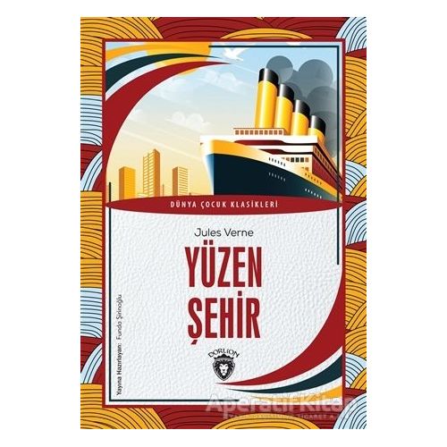 Yüzen Şehir - Jules Verne - Dorlion Yayınları