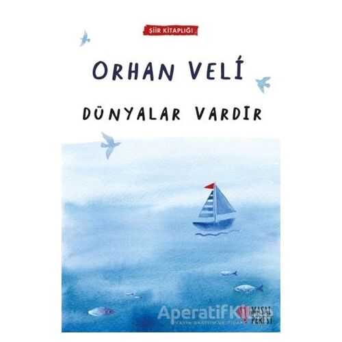 Dünyalar Vardır - Orhan Veli Kanık - Masalperest