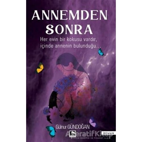 Annemden Sonra - Gülnur Gündoğan - Çınaraltı Yayınları