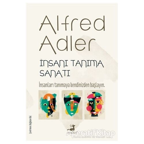 İnsanı Tanıma Sanatı - Alfred Adler - Olimpos Yayınları