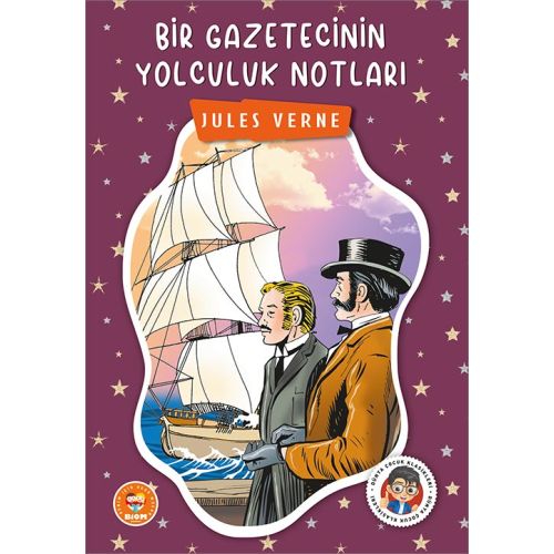 Bir Gazetecinin Yolculuk Notları - Jules Verne - Biom (Çocuk Klasikleri)