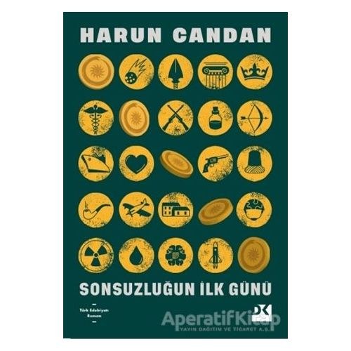 Sonsuzluğun İlk Günü - Harun Candan - Doğan Kitap