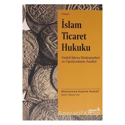 İslam Ticaret Hukuku - Mohammad Hashim Kamali - Albaraka Yayınları