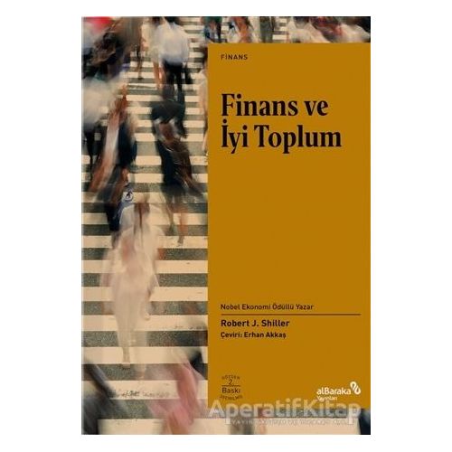 Finans ve İyi Toplum - Robert J. Shiller - Albaraka Yayınları