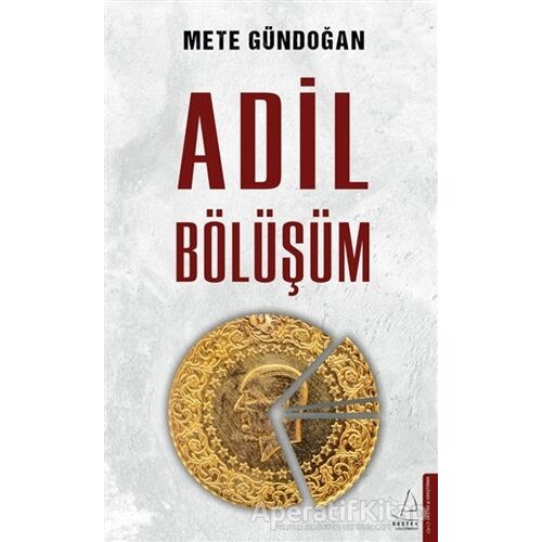 Adil Bölüşüm - Mete Gündoğan - Destek Yayınları