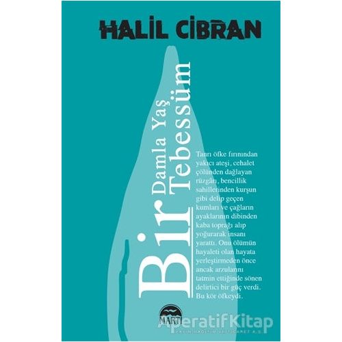 Bir Damla Yas¸ Bir Tebessu¨m - Halil Cibran - Martı Yayınları