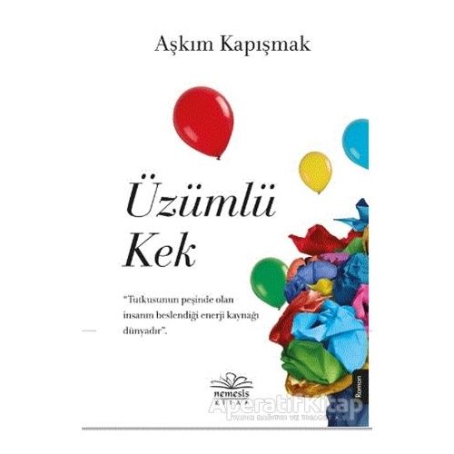 Üzümlü Kek - Aşkım Kapışmak - Nemesis Kitap