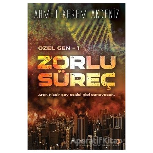 Zorlu Süreç - Özel Gen 1 - Ahmet Kerem Akdeniz - Cinius Yayınları