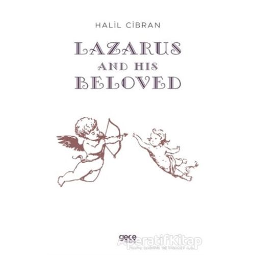 Lazarus And His Beloved - Halil Cibran - Gece Kitaplığı