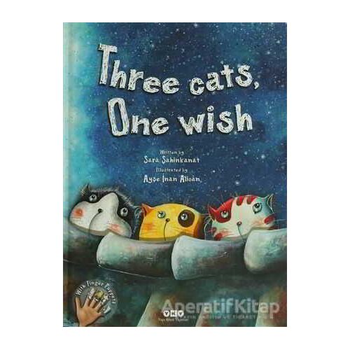 Three Cats, One Wish - Sara Şahinkanat - Yapı Kredi Yayınları