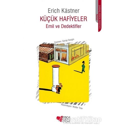 Emil ve Dedektifler - Küçük Hafiyeler - Erich Kastner - Can Çocuk Yayınları
