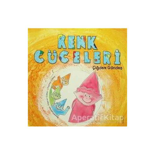 Renk Cüceleri - Çiğdem Gündeş - Tudem Yayınları