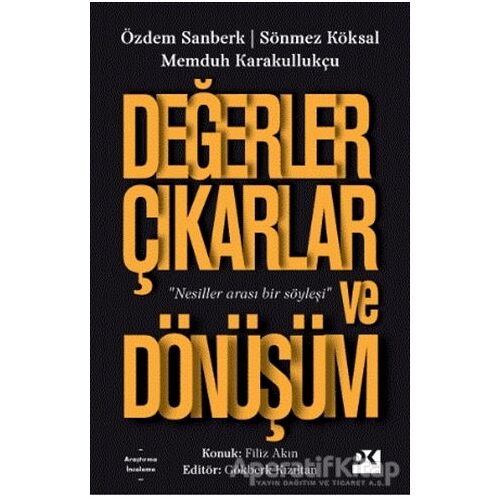 Değerler Çıkarlar ve Dönüşüm - Özdem Sanberk - Doğan Kitap