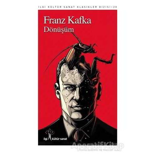 Dönüşüm - Franz Kafka - İlgi Kültür Sanat Yayınları