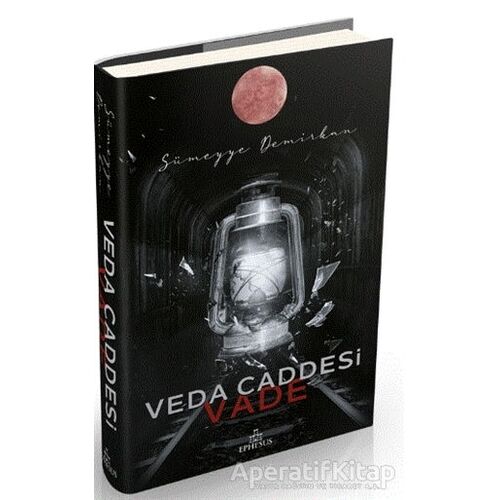 Veda Caddesi 5 - Vade - Sümeyye Demirkan - Ephesus Yayınları