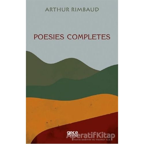 Poesies Completes - Arthur Rimbaud - Gece Kitaplığı
