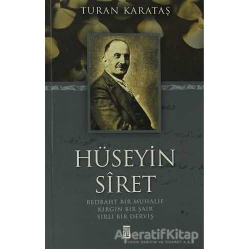 Hüseyin Siret - Turan Karataş - Timaş Yayınları