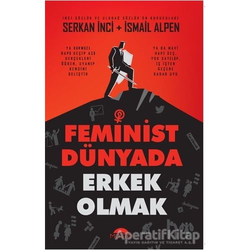 Feminist Dünyada Erkek Olmak - Serkan İnci - Motto Yayınları