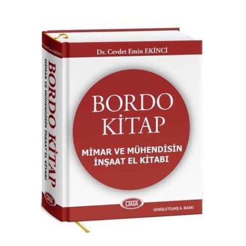 Bordo Kitap Mimar ve Mühendisin İnşaat El Kitabı - Cevdet Emin Ekinci - Data Yayınları