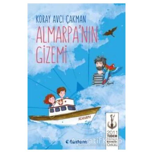 Almarpa’nın Gizemi - Koray Avcı Çakman - Tudem Yayınları