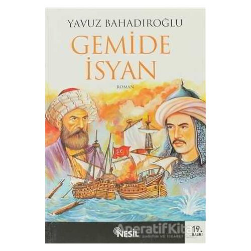 Gemide İsyan - Yavuz Bahadıroğlu - Nesil Yayınları