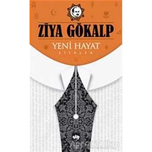 Yeni Hayat - Ziya Gökalp - Ötüken Neşriyat