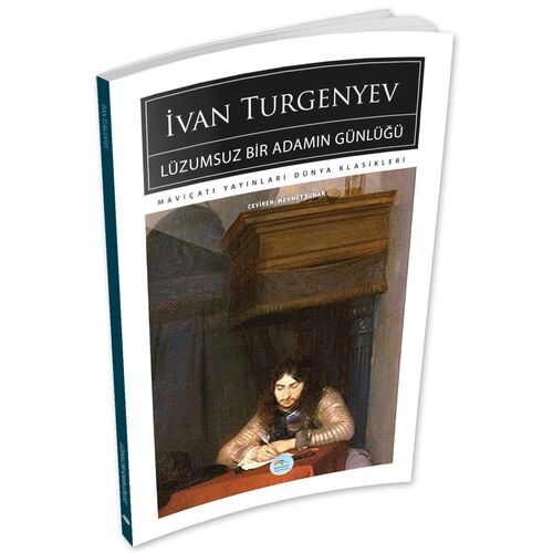 Lüzumsuz Bir Adamın Günlüğü - İvan Turgenyev - Maviçatı (Dünya Klasikleri)