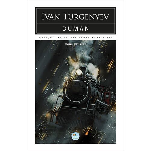Duman - İvan Turgenyev - Maviçatı (Dünya Klasikleri)