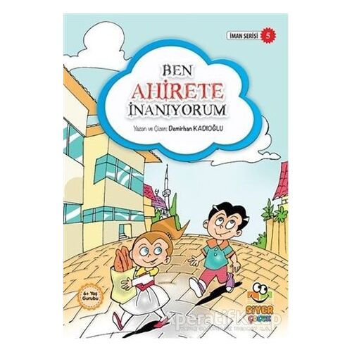 Ben Ahirete İnanıyorum - Demirhan Kadıoğlu - Siyer Yayınları