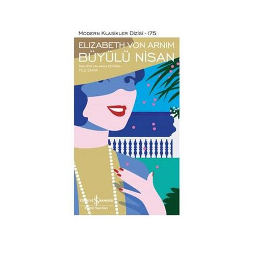 Büyülü Nisan - Elizabeth von Arnim - İş Bankası Kültür Yayınları