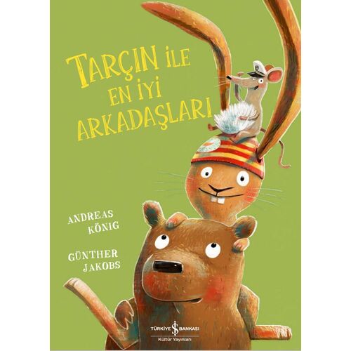 Tarçın ile En İyi Arkadaşları - Andreas König - İş Bankası Kültür Yayınları