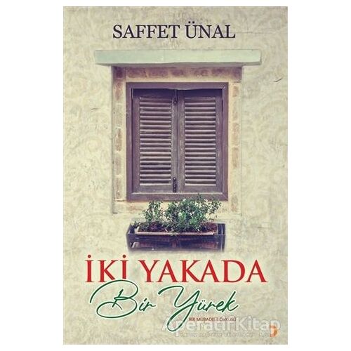 İki Yakada Bir Yürek - Saffet Ünal - Cinius Yayınları