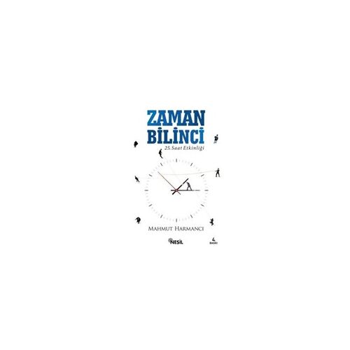 Zaman Bilinci - Mahmut Harmancı - Nesil Yayınları