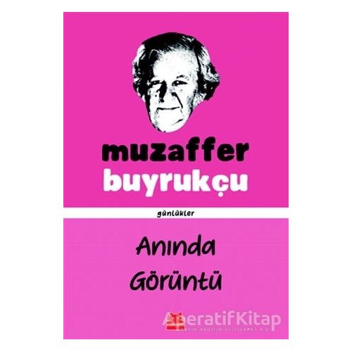 Anında Görüntü - Muzaffer Buyrukçu - Kırmızı Kedi Yayınevi