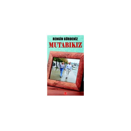 Mutabıkız - Rengin Gürdeniz - Kırmızı Kedi Yayınevi