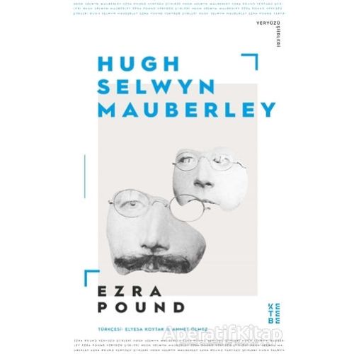 Hugh Selwyn Mauberley - Ezra Pound - Ketebe Yayınları