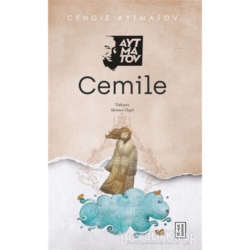 Cemile - Cengiz Aytmatov - Ketebe Yayınları