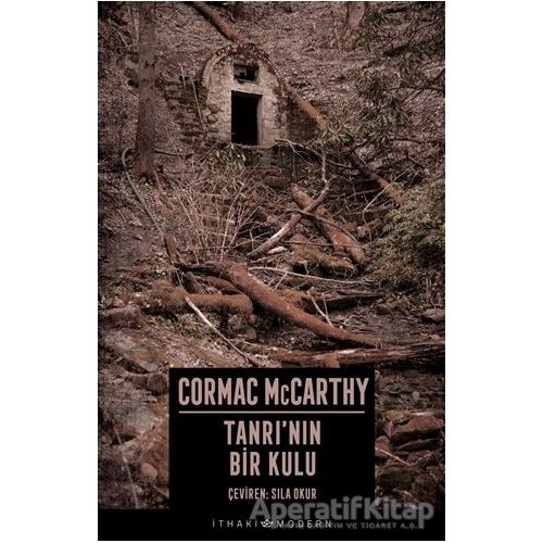 Tanrı’nın Bir Kulu - Cormac McCarthy - İthaki Yayınları