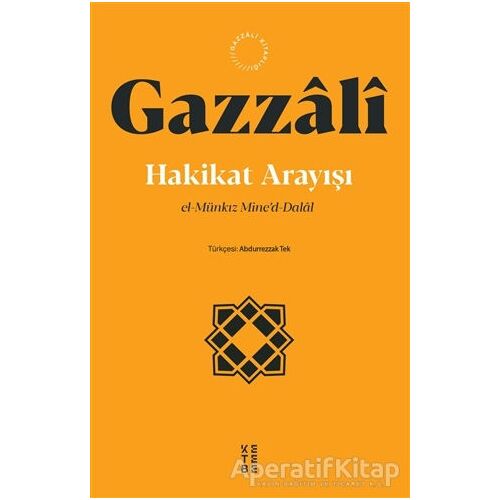 Hakikat Arayışı - İmam Gazzali - Ketebe Yayınları